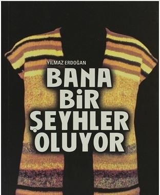 Bana Bir Şeyhler Oluyor