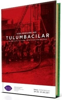 Tulumbacılar - Ateş Pervaneleri