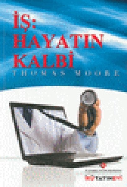 İş: Hayatın Kalbi