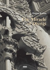The Miracle of Divriği - Doğan Kuban