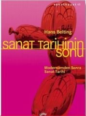 Sanat Tarihinin Sonu - Hans Belting