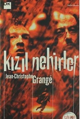 Kızıl Nehirler (Jean-Christophe Grange)