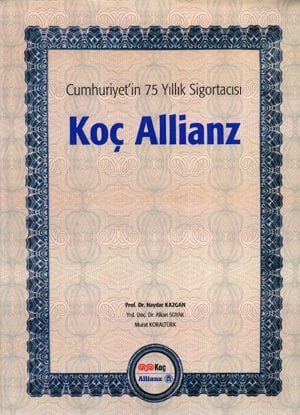 Cumhuriyet'in 75 Yıllık Sigortacısı Koç Allianz