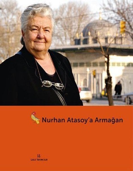 Nurhan Atasoy'a Armağan