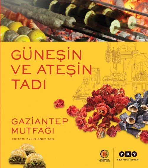 Güneşin ve Ateşin Tadı – Gaziantep Mutfağı