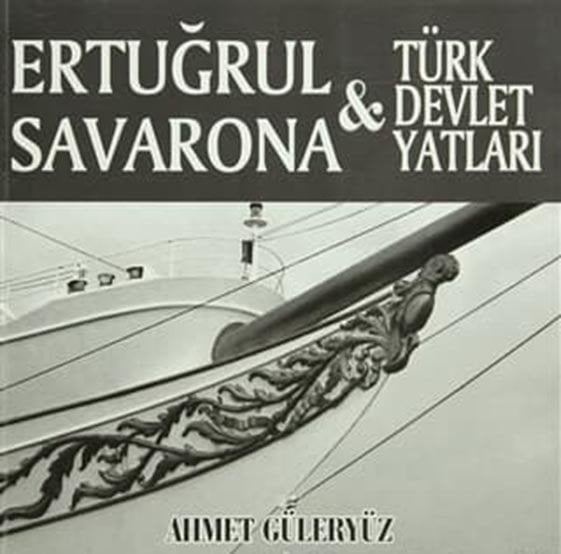 Ertuğrul, Savarona ve Türk Devlet Yatları