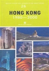 Hong Kong 1980-2000 Mimarlık Ve Kent Dizisi 26