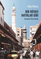 Bir Rüyayı Hatırlar Gibi Savaştan Önce Suriye