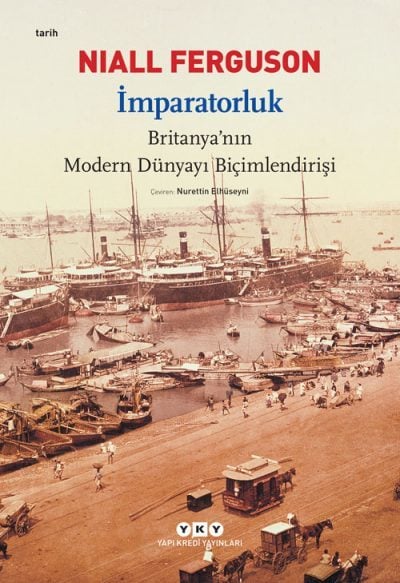 İmparatorluk Britanya'nın Modern Dünyayı Biçimlendirişi