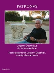 Patronvs - Festschrift Für Çoşkun Özgünel