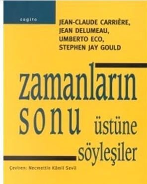 Zamanların Sonu Üstüne Söyleşiler - Jean-Claude Carriére