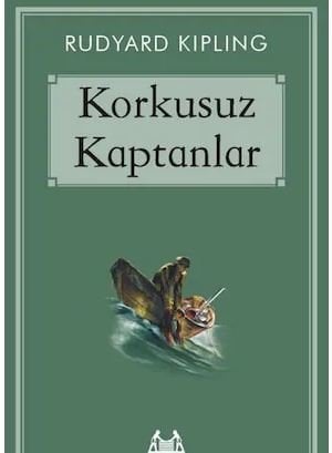 Korkusuz Kaptanlar - Rudyard Kipling