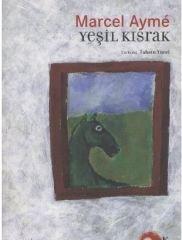 Yeşil Kısrak - Marcel Ayme