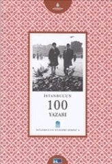 İstanbul'un 100 Yazarı - İstanbul'un Yüzleri Serisi