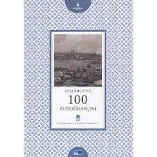 İstanbul´un 100 Fotoğrafçısı - İstanbul'un Yüzleri Serisi