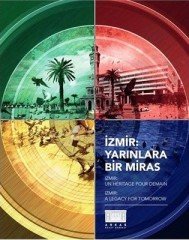 İzmir: Yarınlara Bir Miras