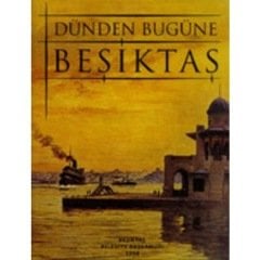 Dünden Bugüne Beşiktaş
