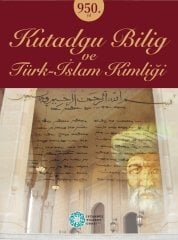 Kutadgu Bilig ve Türk-İslam Kimliği
