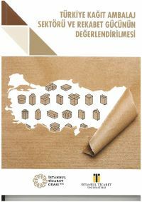 Türkiye Kağıt Ambalaj Sektörü ve Rekabet Gücünün Değerlendirilmesi
