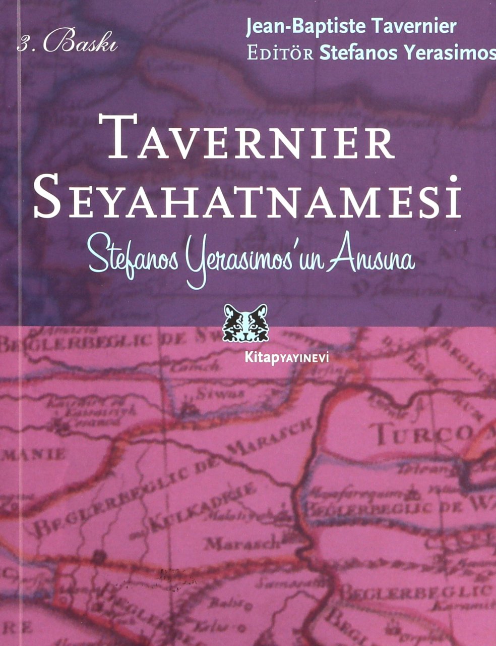 Tavernier Seyahatnamesi: Stefanos Yerasimos'un Anısına (3.bs.)