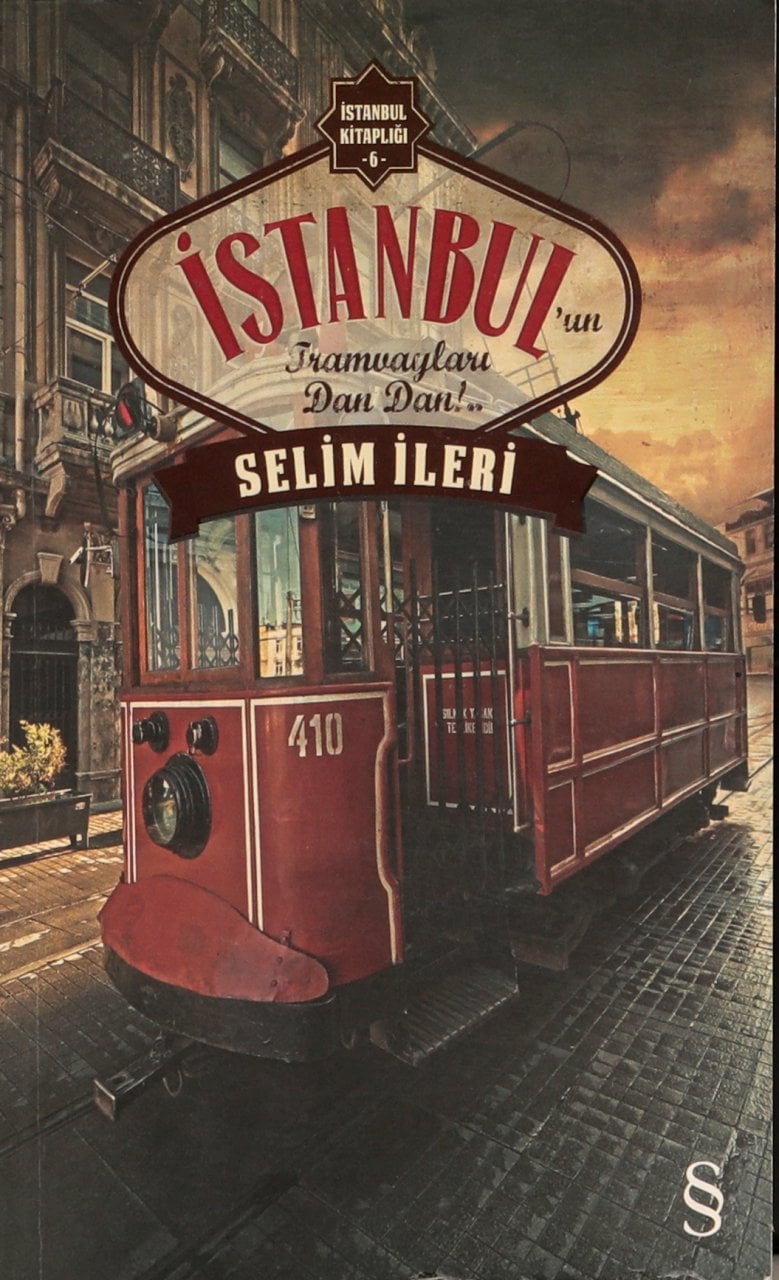 İstanbul’un Tramvayları Dan Dan!..