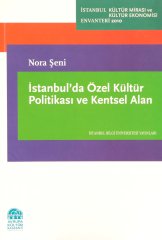 İstanbul’da Özel Kültür Politikası ve Kentsel Alan