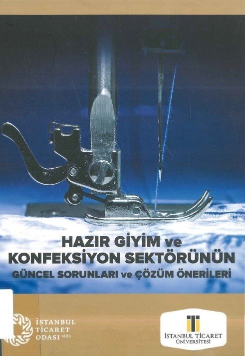 Hazır Giyim ve Konfeksiyon Sektörünün Güncel Sorunları ve Çözüm Önerileri