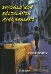 Beyoğlu’nda Balıkların Ayak Sesleri