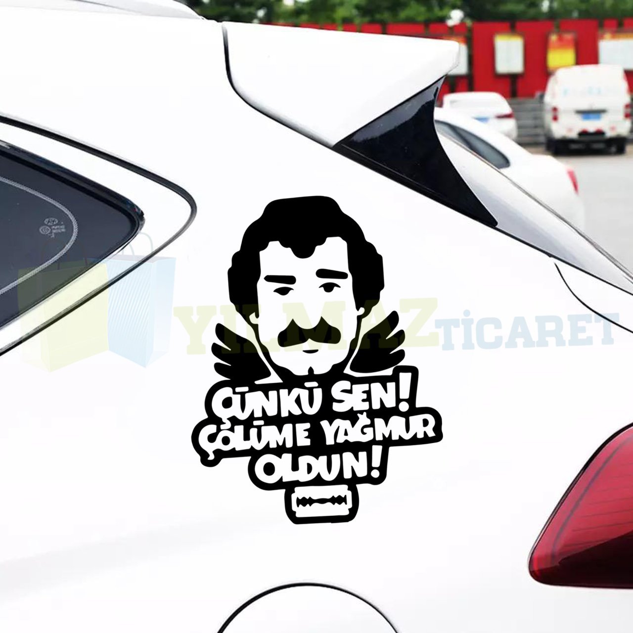 Müslüm Gürses Çünkü Sen Çölüme Yağmur Oldun Oto Sticker Etiket Araba Yapıştırma Araç