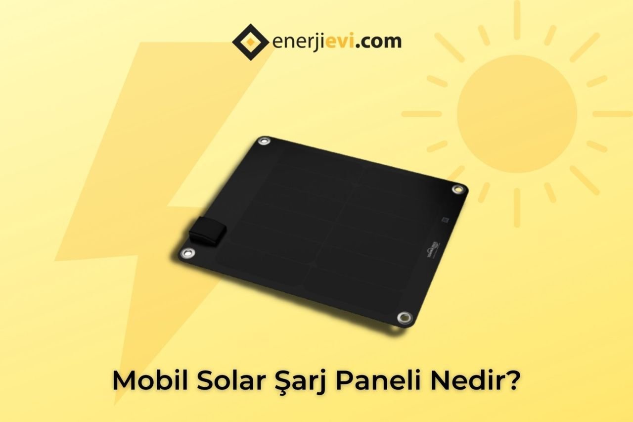 Mobil Solar Şarj Paneli Nedir?