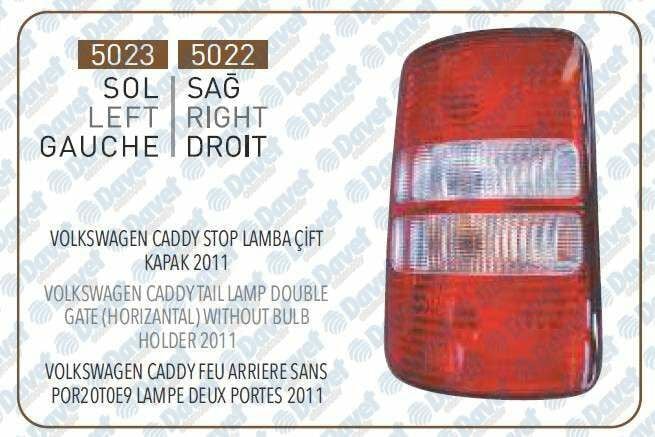STOP LAMBASI SOL CIFT KAPAK VW CADDY 11 -