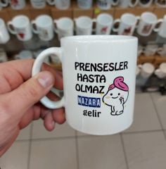 Prensesler Hasta Olmaz Nazara Gelir Kupa