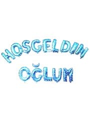 Hoş geldin Oğlum' Yazılı Set Balon  - Mavi