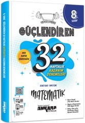 Ankara Yayıncılık 8. Sınıf Matematik Güçlendiren 32 Haftalık Kazanım Denemeleri