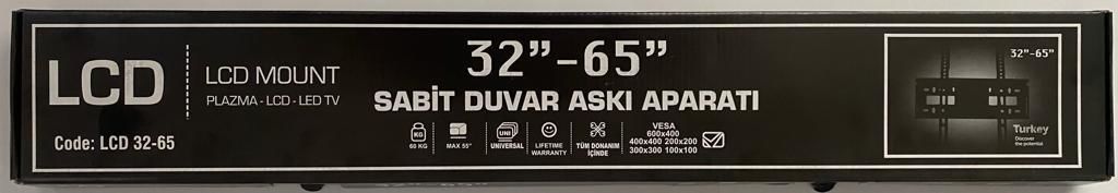 TV ASKI APARATI 32-65 İNÇ SABİT 10X70 CM DAR