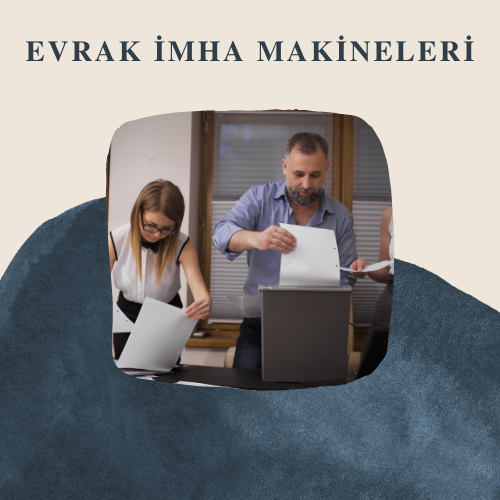 Evrak İmha Makineleri