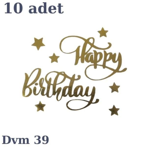 DÖVME HAPPY BİRTHDAY ALTIN NO:39