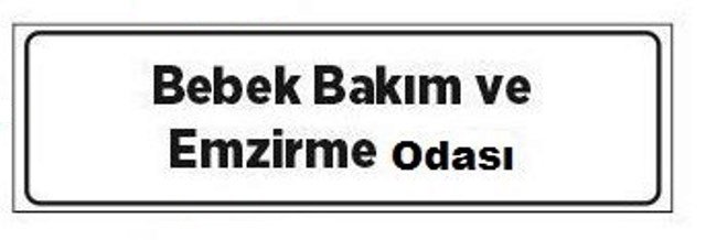 Bebek Bakım ve Emzirme Odası Tabelası