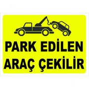 Park Edilen Araç Çekilir Levhası