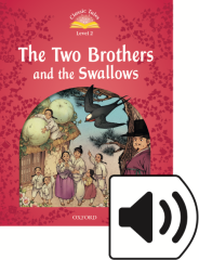 Classic Tales 2:TWO BROTHERS AND THE SWALLOWS MP3
