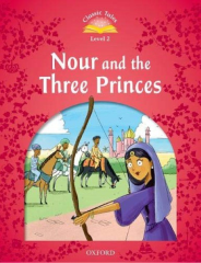 Classic Tales 2: NOUR AND THE THREE PRINCES MP3