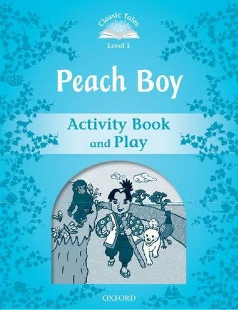 Classic Tales 1: Peach Boy Activity Book & Play