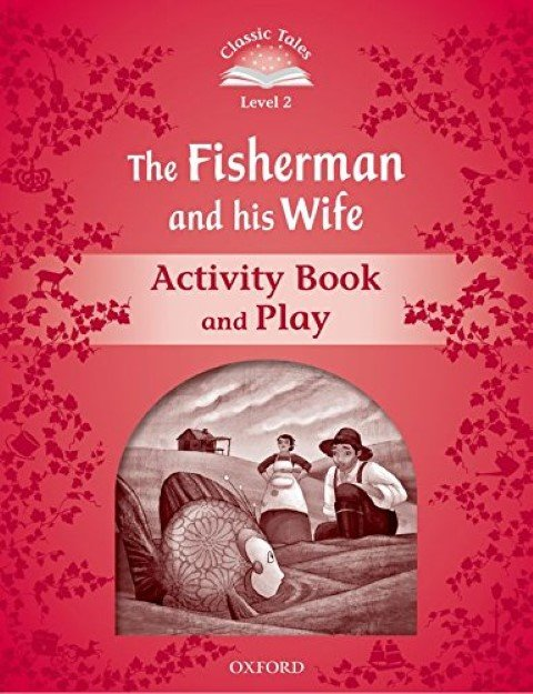 Classic Tales 2: The Fisherman and His Wife Activity Book & Play