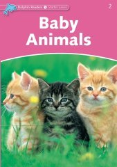 Dolphin Readers Starter:BABY ANIMALS