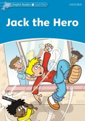 Dolphin Readers 1:JACK THE HERO