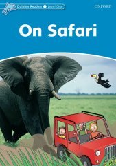 Dolphin Readers 1:ON SAFARI