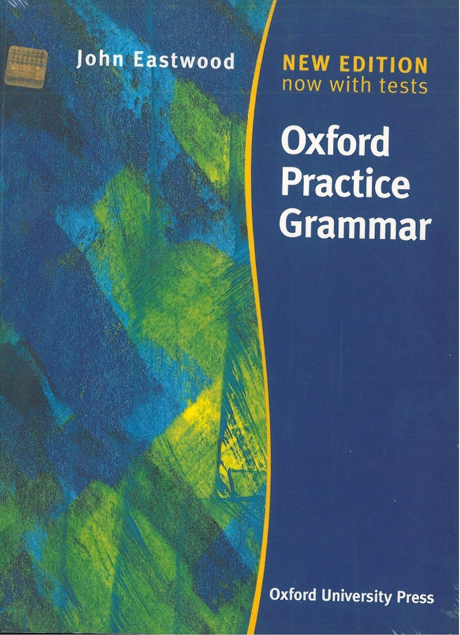 Oxford Practice Grammar New Edition Now With Tests