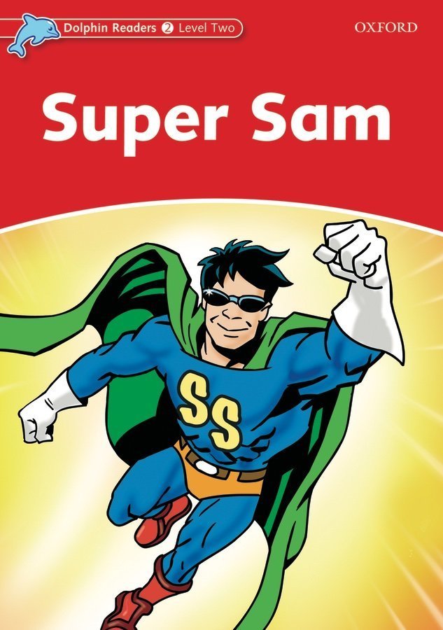 Dolphin Readers 2:SUPER SAM