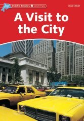 Dolphin Readers 2:A VISIT TO THE CITY