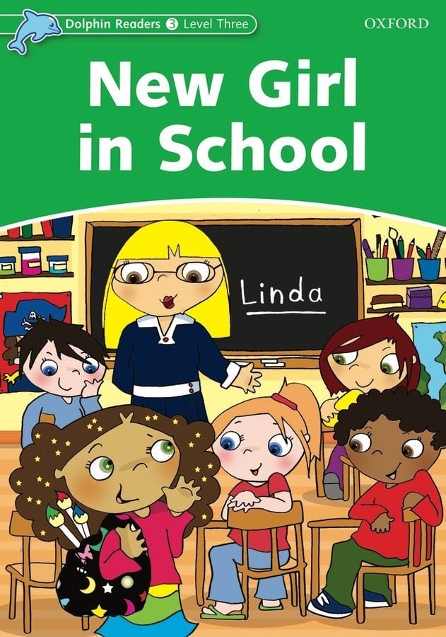 Dolphin Readers 3:NEW GIRL IN SCHOOL